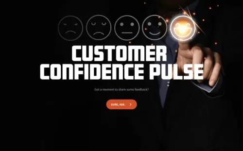 Customer Confidence Pulse Survey Customer Confidence Pulse Survey